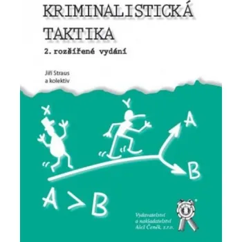 Kriminalistická taktika 2. vydání Straus Jiří a kolektiv