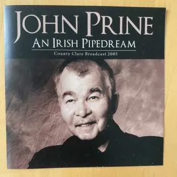 Zahraniční hudba CD John Prine: An Irish Pipedream 2020