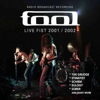 Zahraniční hudba 2CD Tool: Live Fist 2001/2002 - Radio Broadcast (2cd) 2025