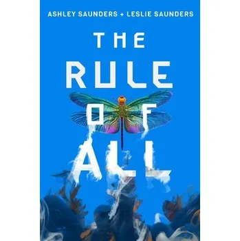 Kniha Rule of All - Saunders, Ashley a Saunders, Leslie