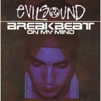 Zahraniční hudba CD EvilSound: Breakbeat On My Mind 2017