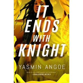 Kniha It Ends with Knight - Angoe, Yasmin