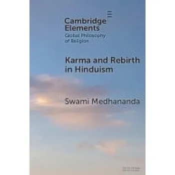 Cizí jazyk Karma and Rebirth in Hinduism - Medhananda, Swami (University of Southern California)