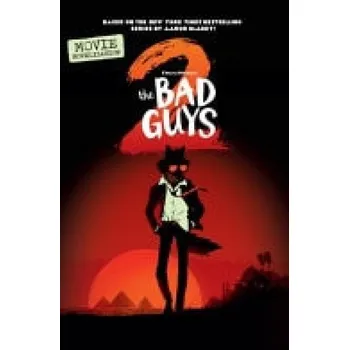 Cizojazyčná kniha Bad Guys Movie 2 Junior Novel - Howard, Kate