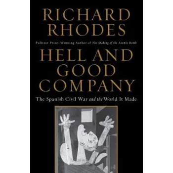 Cizí jazyk Hell and Good Company (Richard Rhodes)(Brožovaná)