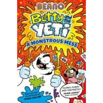 Učebnice Beano Betty and the Yeti: A Monstrous Mess - Beano