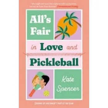Cizojazyčná kniha All's Fair in Love and Pickleball - Spencer, Kate
