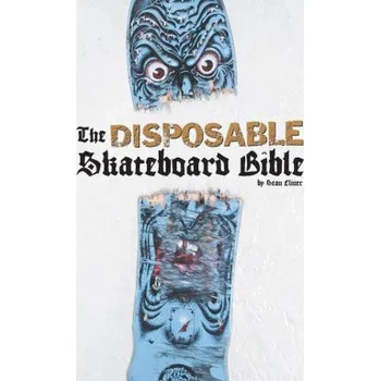 The Disposable Skateboard Bible (Eric Simpson)(Pevná)