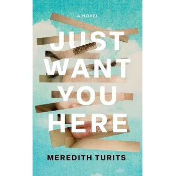 Učebnice Just Want You Here - Turits, Meredith
