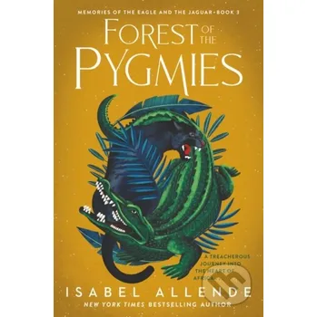 Beletrie pro dospělé Forest of the Pygmies - Isabel Allende HarperCollins