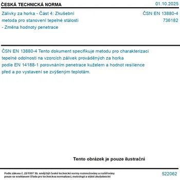 ČSN EN 13880-4 - Zálivky za horka - Část 4: Zkušební metoda pro stanovení tepelné stálosti - Změna hodnoty penetrace - Tisk