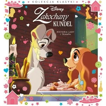 Pohádka Kolekcja klasyki Disney Zakochany kundel Historia Lady i Trampa