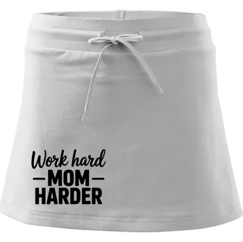 Dámská sukně Work hard mom harder - Sportovní sukně - two in one - XL ( Bílá )