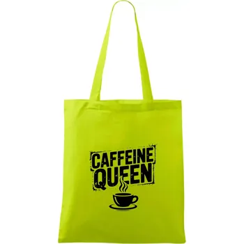 Caffeine Queen - Taška bavlněná - 42 x 38 cm ( Limetková )
