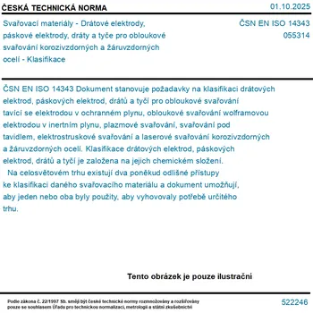 Příslušenství ke svářečce ČSN EN ISO 14343 - Svařovací materiály - Drátové elektrody, páskové elektrody, dráty a tyče pro obloukové svařování korozivzdorných a žáruvzdorných ocelí - Klasifikace - Tisk