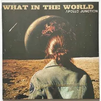 Zahraniční hudba LP Apollo Junction: What In The World CLR | LTD 2025 Coloured Dark Green Vinyl Limited Edition