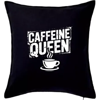 Polštář Caffeine Queen - Polštář 50x50 - 50x50 - Pouze potah ( Černá )