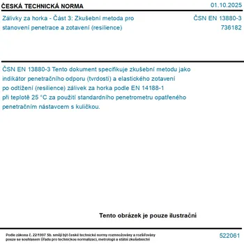 ČSN EN 13880-3 - Zálivky za horka - Část 3: Zkušební metoda pro stanovení penetrace a zotavení (resilience) - Tisk