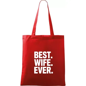 Nákupní taška Best wife ever - Taška bavlněná - 42 x 38 cm ( Červená )