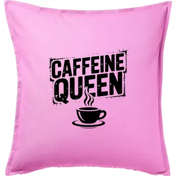 Polštář Caffeine Queen - Polštář 50x50 - 50x50 - Pouze potah ( Růžová )