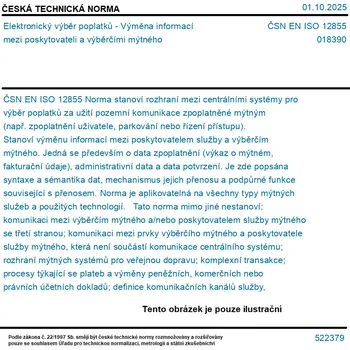 ČSN EN ISO 12855 - Elektronický výběr poplatků - Výměna informací mezi poskytovateli a výběrčími mýtného - Tisk