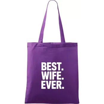 Best wife ever - Taška bavlněná - 42 x 38 cm ( Fialová )