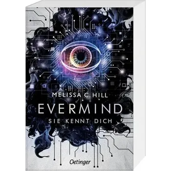 Evermind. Sie kennt dich - Melissa Hill