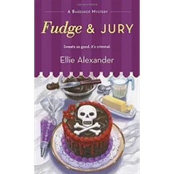 Fudge and Jury - Alexander, Ellie