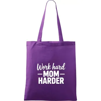 Work hard mom harder - Taška bavlněná - 42 x 38 cm ( Fialová )