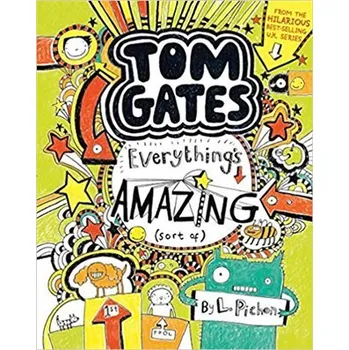 Scholastic Tom Gates 3: Everything's Amazing (sort of)