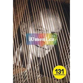 Umění Revolver Revue 131 : Filip Topol, 10 let od smrti - kolektiv autorů