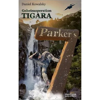 Parker's 7 - Kowalsky, Daniel [DE] (2025, Brožovaná, PlanOptiG Medien)