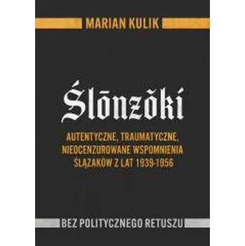 Literární biografie Ślónzóki - Marian Kulik
