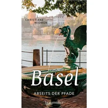 Literární cestopis Basel abseits der Pfade - Widmer, Christiane