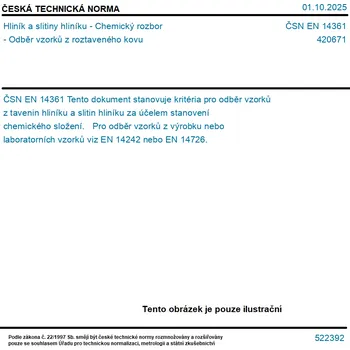 ČSN EN 14361 - Hliník a slitiny hliníku - Chemický rozbor - Odběr vzorků z roztaveného kovu - Tisk