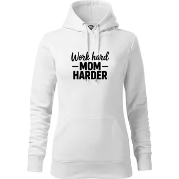 Dámská mikina Work hard mom harder - Mikina dámská Cape s kapucí - S ( Bílá )