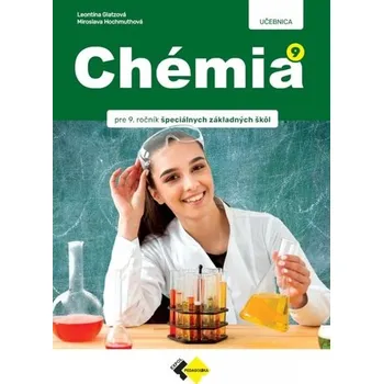 Chémia pre 9.ročník špeciálnej základnej školy - Glatzová,Miroslava Hochmuthová Leontína