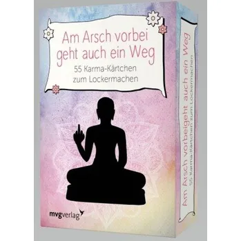 Osobní rozvoj Am Arsch vorbei geht auch ein Weg, Meditationskarten - Reinwarth, Alexandra