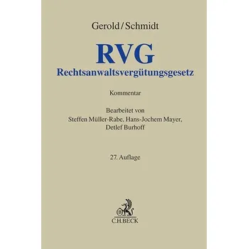 Rechtsanwaltsvergütungsgesetz. RVG - Gerold, Wilhelm