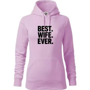 Dámská mikina Best wife ever - Mikina dámská Cape s kapucí - S ( Orchid )