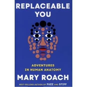 Replaceable You - Roach, Mary