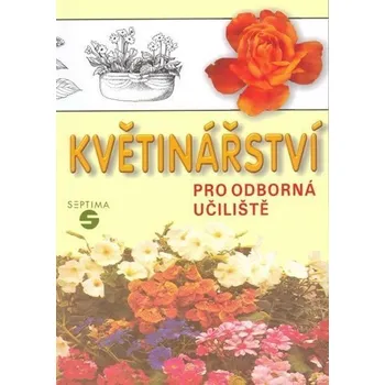 Květinářství pro odborná učiliště