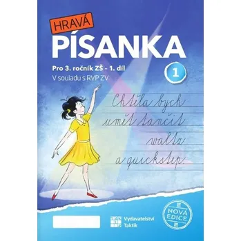 Hravá písanka pro 3. ročník 1. díl (nová edice)