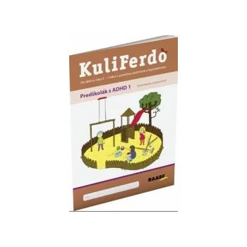 Budíková, Jaroslava; Komendová, Lenka - KuliFerdo Predškolák s ADHD 1