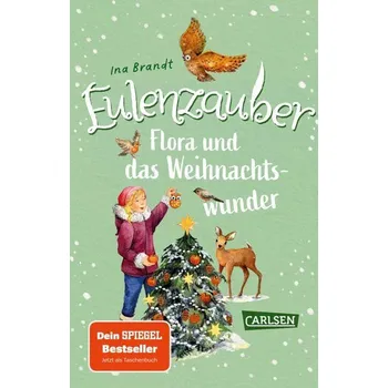 Eulenzauber: Flora und das Weihnachtswunder - Brandt, Ina