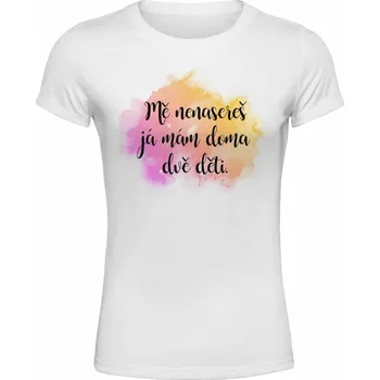 Dámské tričko Dámské tričko - Mě nenasereš - L