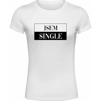 Dámské tričko Dámské tričko - Jsem Single - L