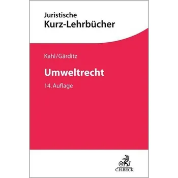 Umweltrecht - Kahl, Wolfgang [DE] (2025, Taschenbuch, C.H. Beck)