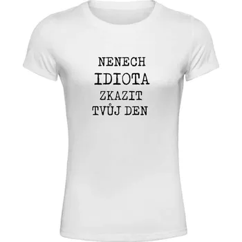 Dámské tričko Dámské tričko - Idiot - L
