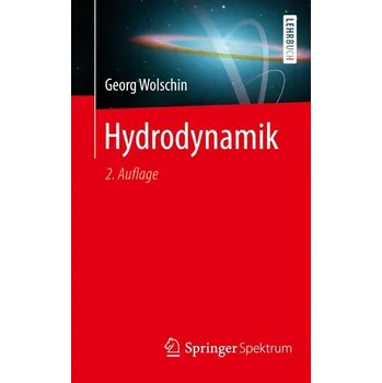 Hydrodynamik - Wolschin, Georg [DE] (2021, Měkká, Springer-Verlag GmbH)